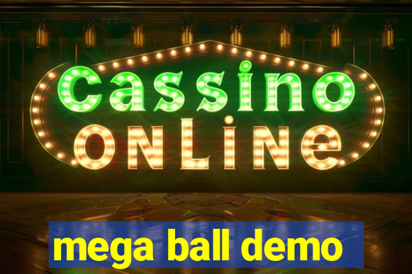 mega ball demo